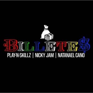 Play-N-Skillz Ft. Nicky Jam, Natanael Cano – Billetes